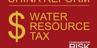 China Reform – Water Resource Tax